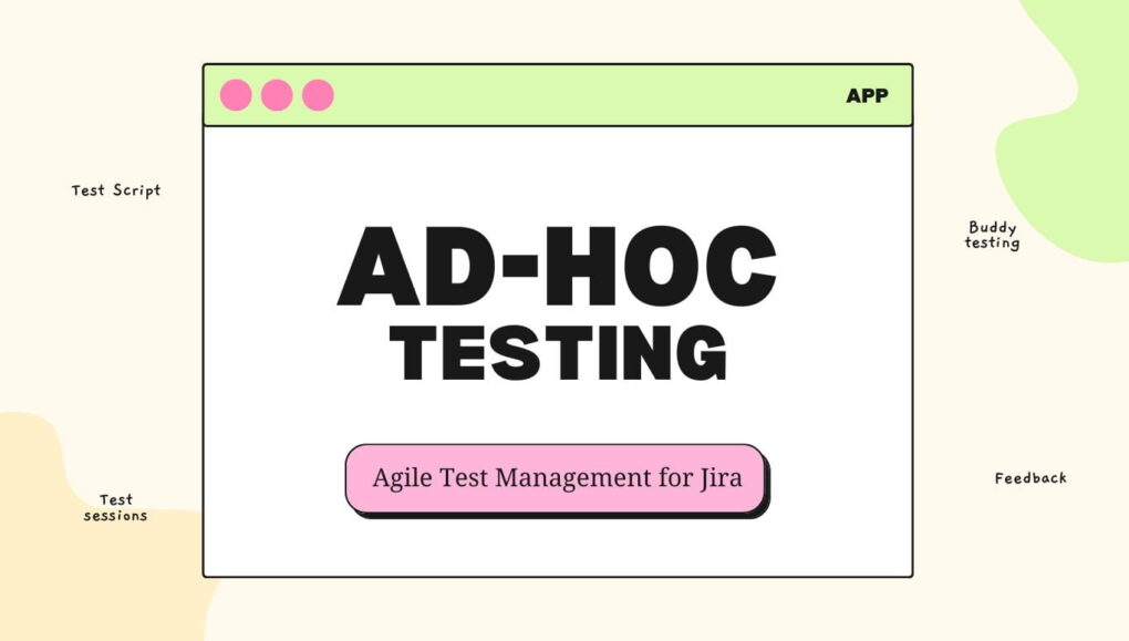 Ad-hoc Testing