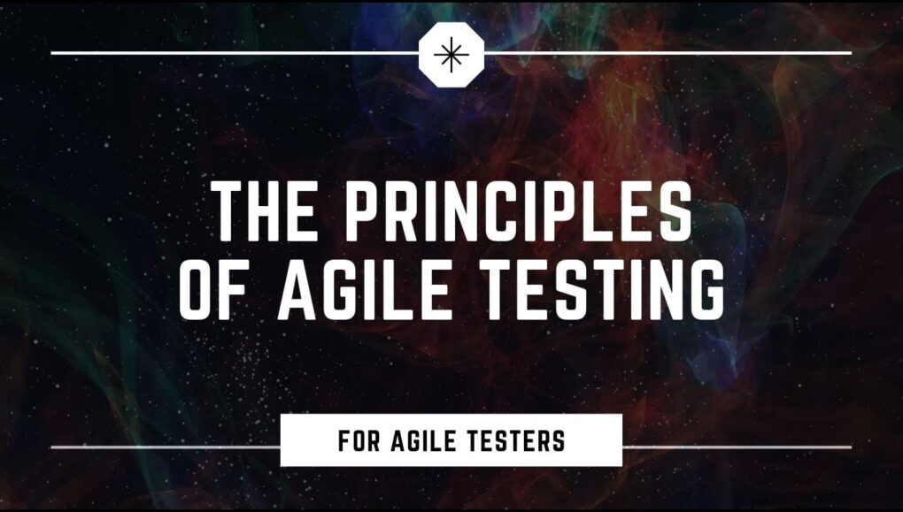 Principles for Agile Testers