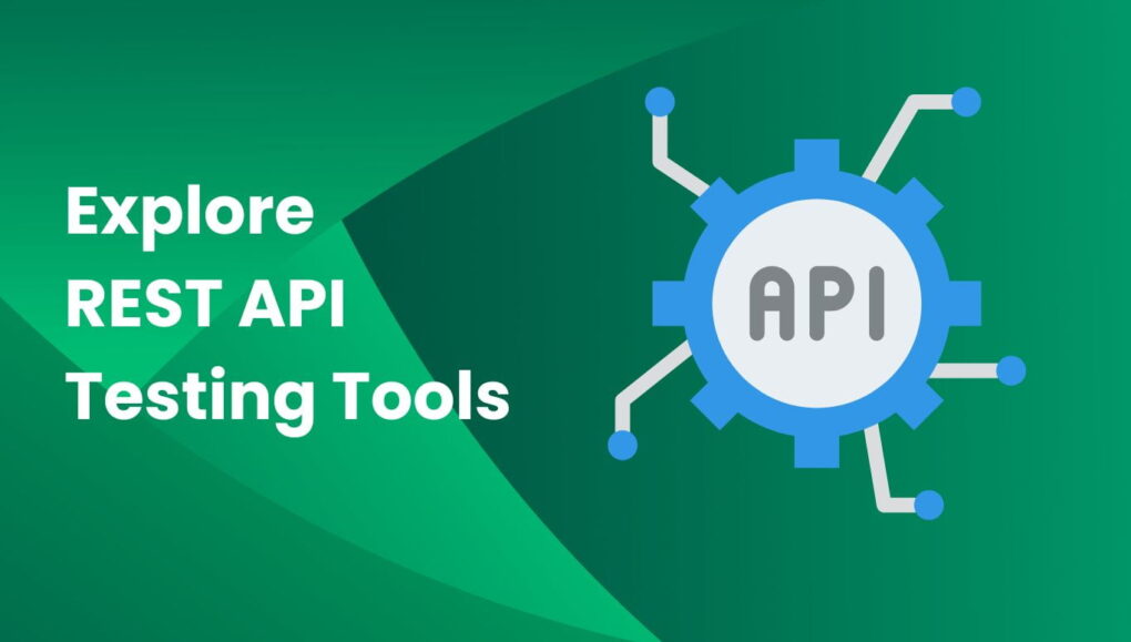 Top REST API Testing tools