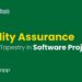 Quality Assurance: Testing Tapestry in Software Projects