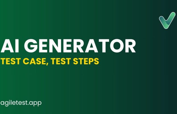 Test Cases, Test Steps & How to Generate with AI?